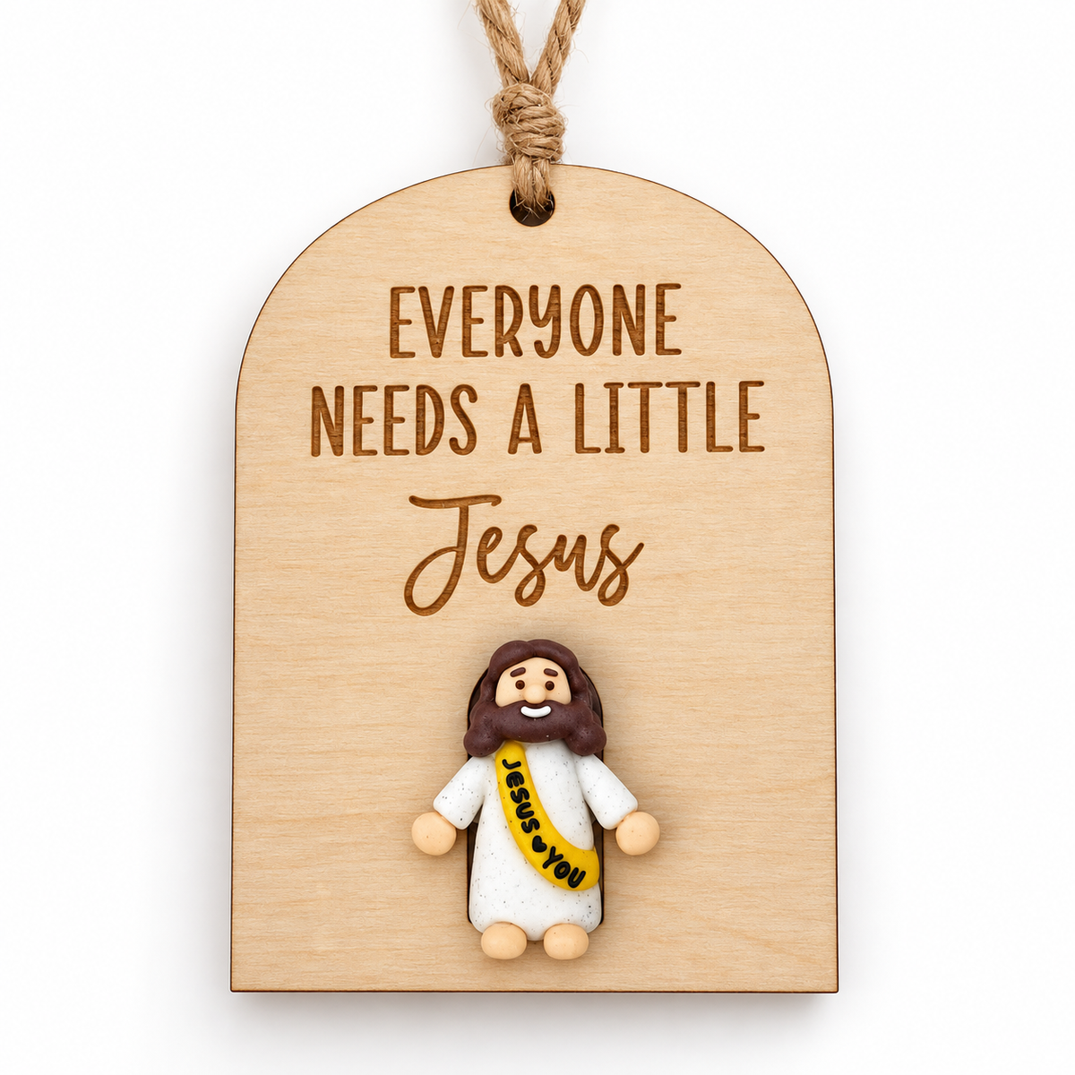 Everyone Needs a Little Jesus wooden ornament with arched shape, mini Jesus figure and rustic twine
